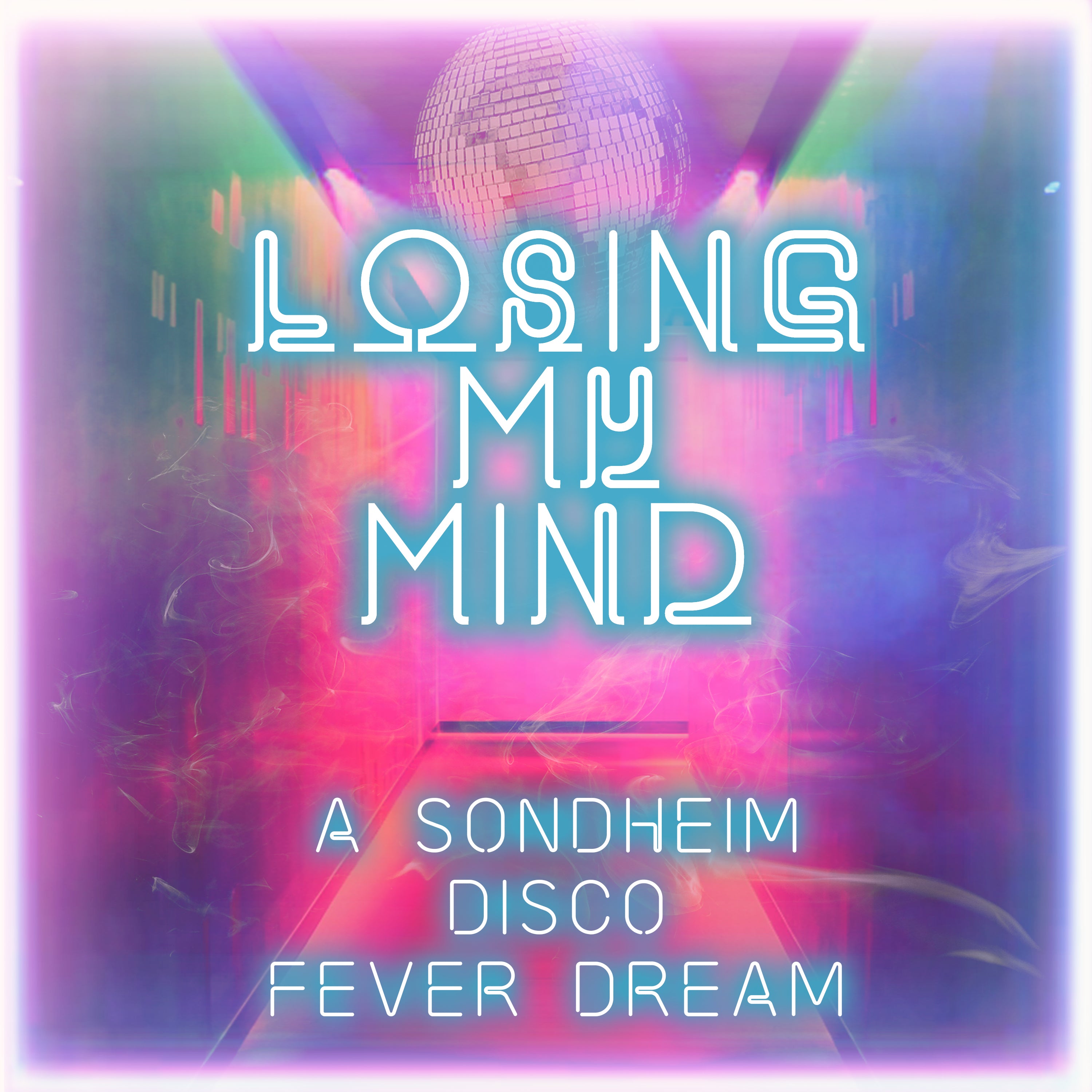Losing My Mind: A Sondheim Disco Fever Dream [CD] – Center Stage