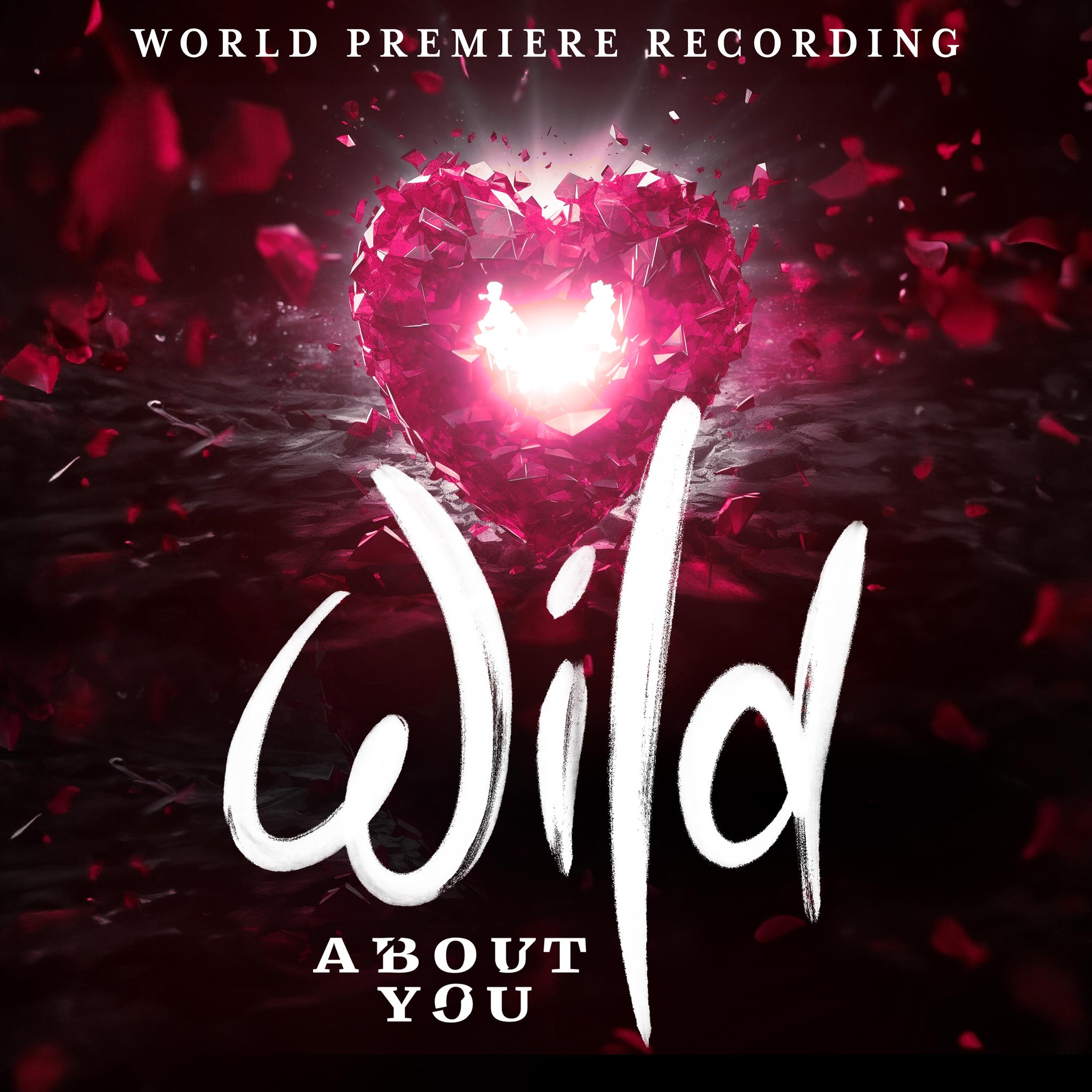 Wild About You (World Premiere Recording) [MP3]