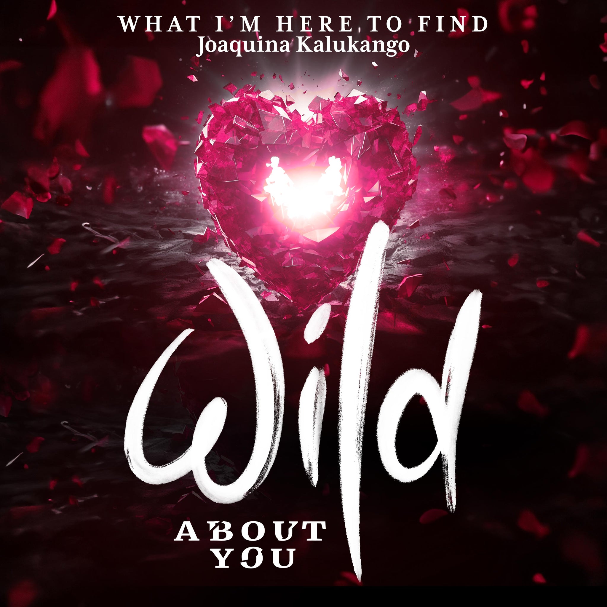 What I'm Here to Find (from Wild About You) [MP3 Single]