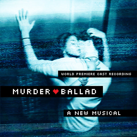 Murder Ballad (World Premiere Cast Recording) [CD]
