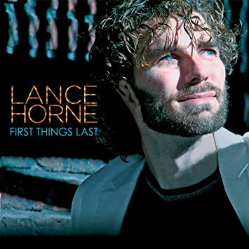 Lance Horne: First Things Last [CD]