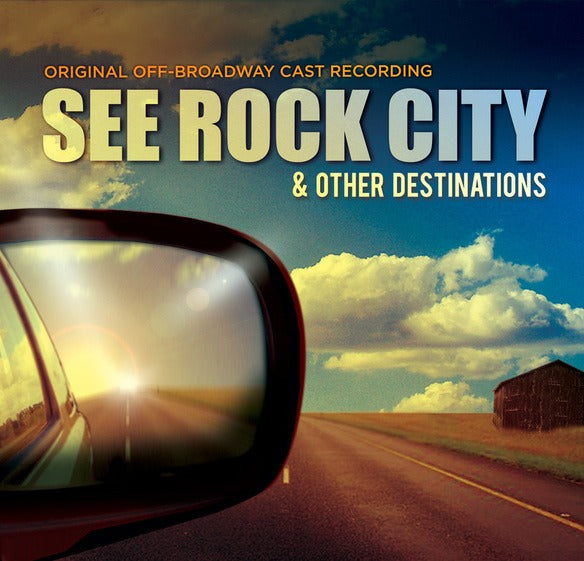 See Rock City & Other Destinations (Off-Broadway Cast Recording) [CD]