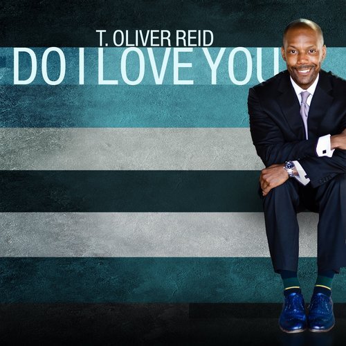 T. Oliver Reid: Do I Love You [CD]