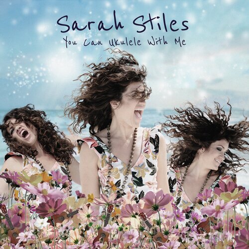 Sarah Stiles: You Can Ukulele With Me - EP [MP3]