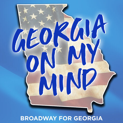 Broadway For Georgia: Georgia on My Mind [MP3]