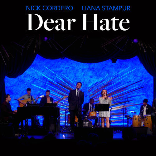 Nick Cordero & Liana Stampur: Dear Hate (Single) [MP3]