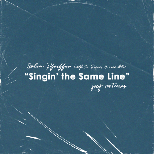 Solea Pfeiffer: Singin' the Same Line [MP3 Single]