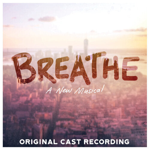 Breathe (Original Cast Recording) [MP3]