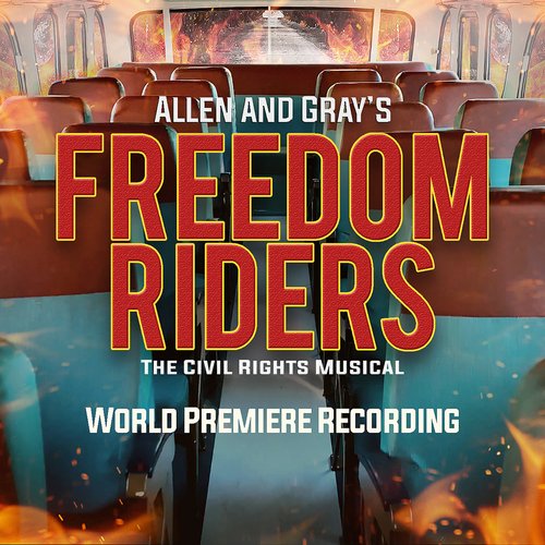 Freedom Riders - The Civil Rights Musical (World Premiere Recording) [MP3]