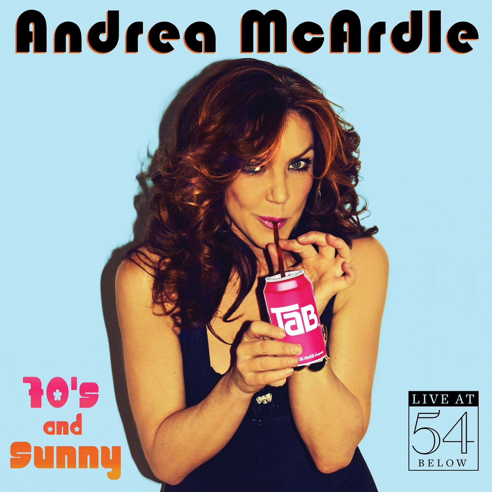 Andrea McArdle: 70’s and Sunny - Live at 54 Below [MP3]