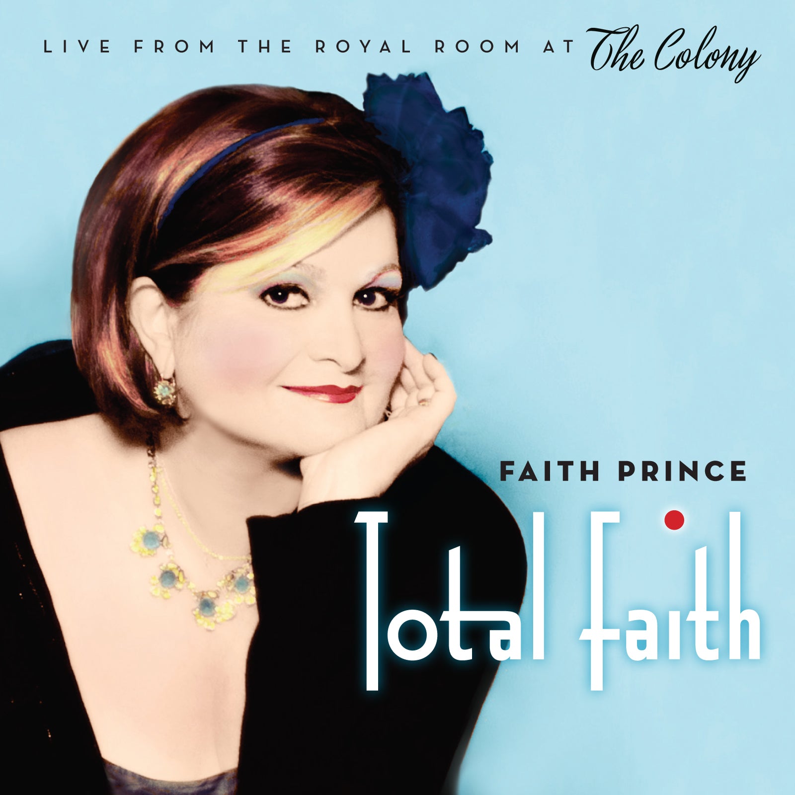 Faith Prince: Total Faith (Live from the Royal Room at the Colony) [CD]