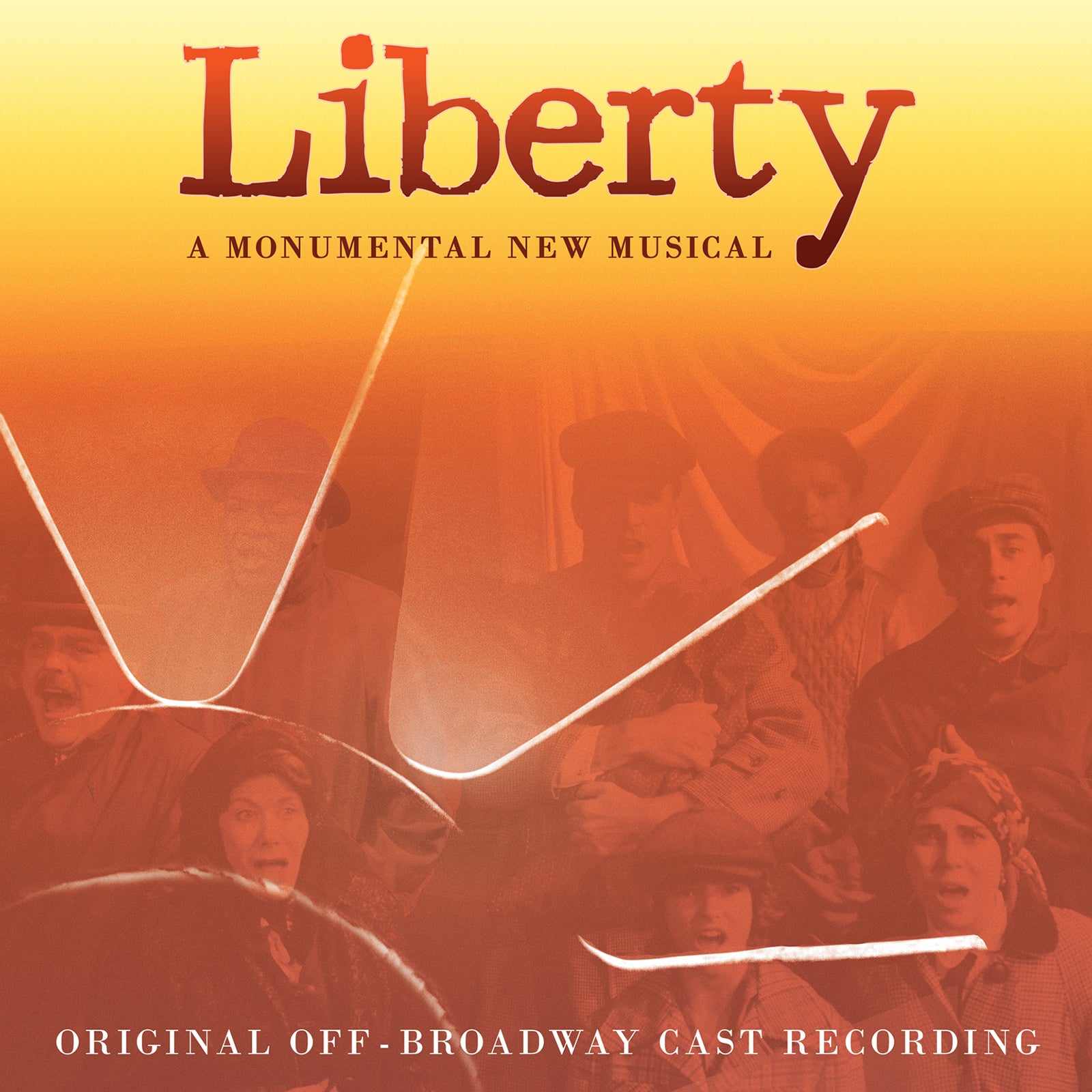 Liberty: A Monumental New Musical (Original Off-Broadway Cast Recording) [CD]