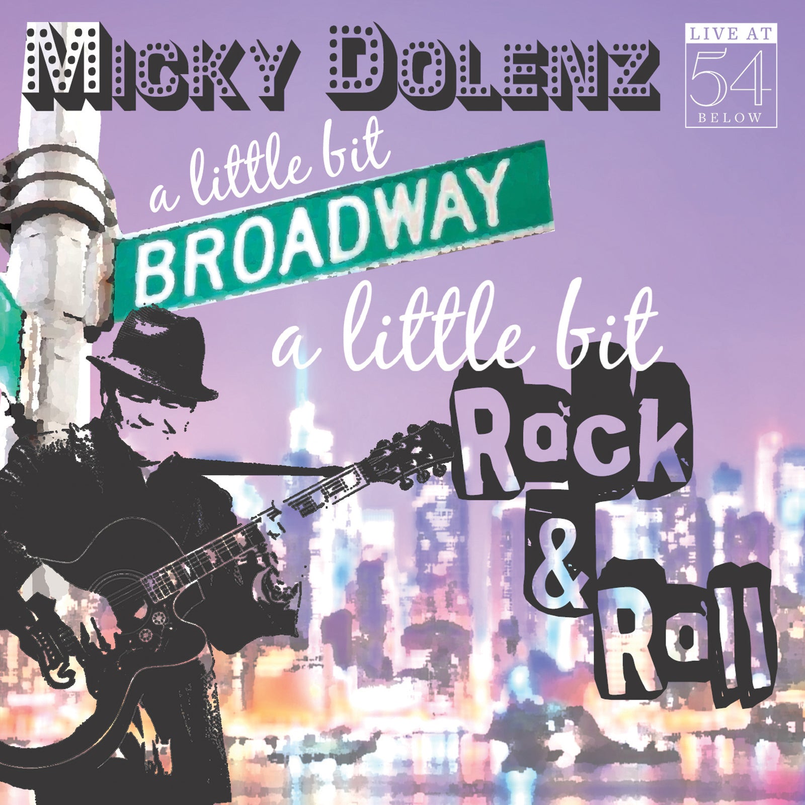 Micky Dolenz: A Little Bit Broadway, A Little Bit Rock & Roll – Live at 54 Below [CD]
