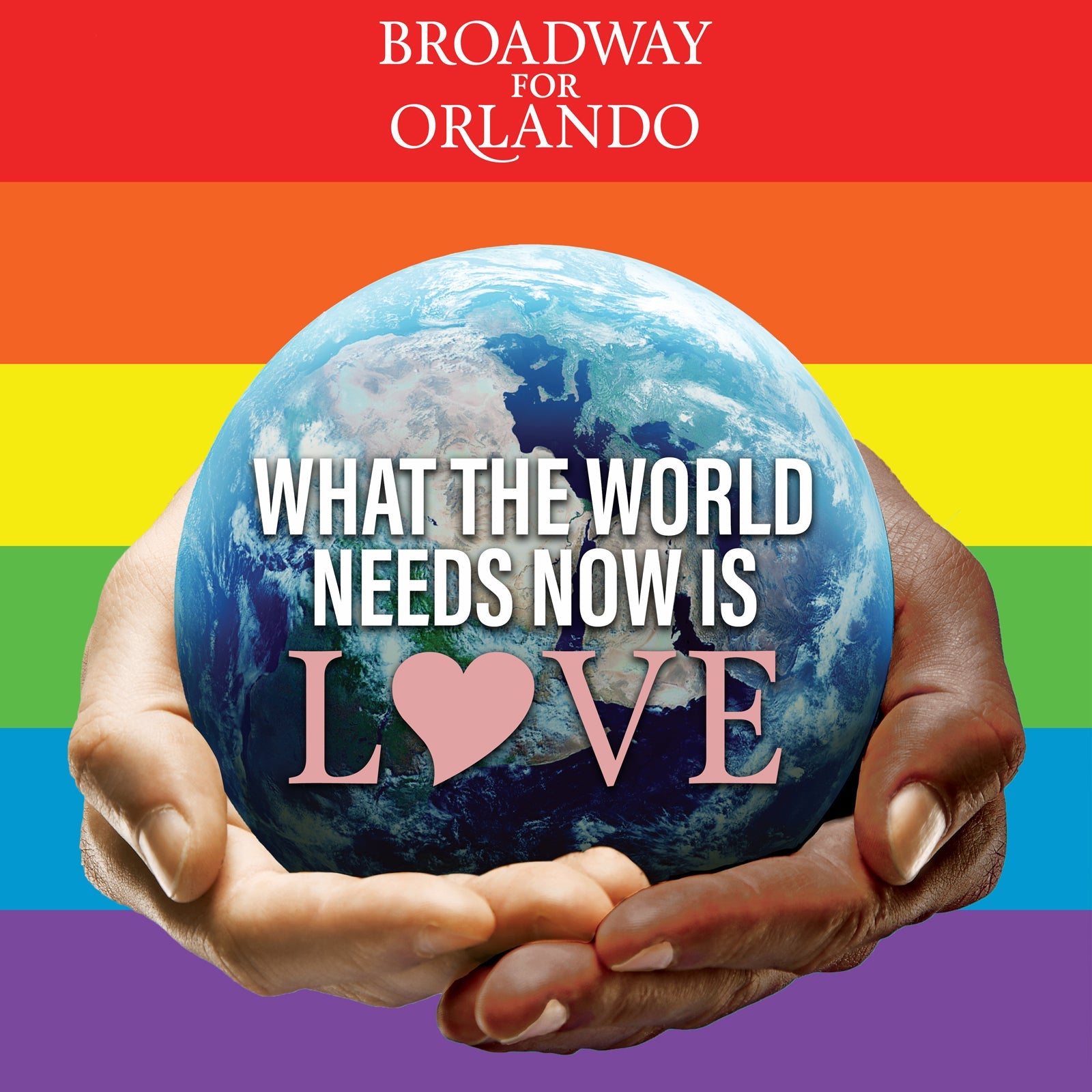 Broadway For Orlando: What the World Needs Now is Love [MP3]