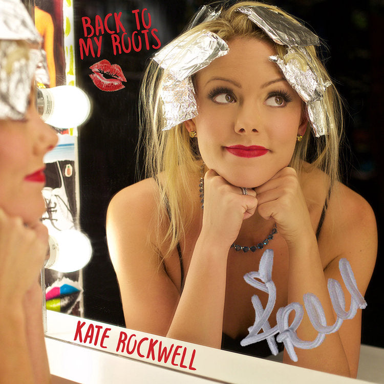 Kate Rockwell: Back to My Roots [Signed CD]