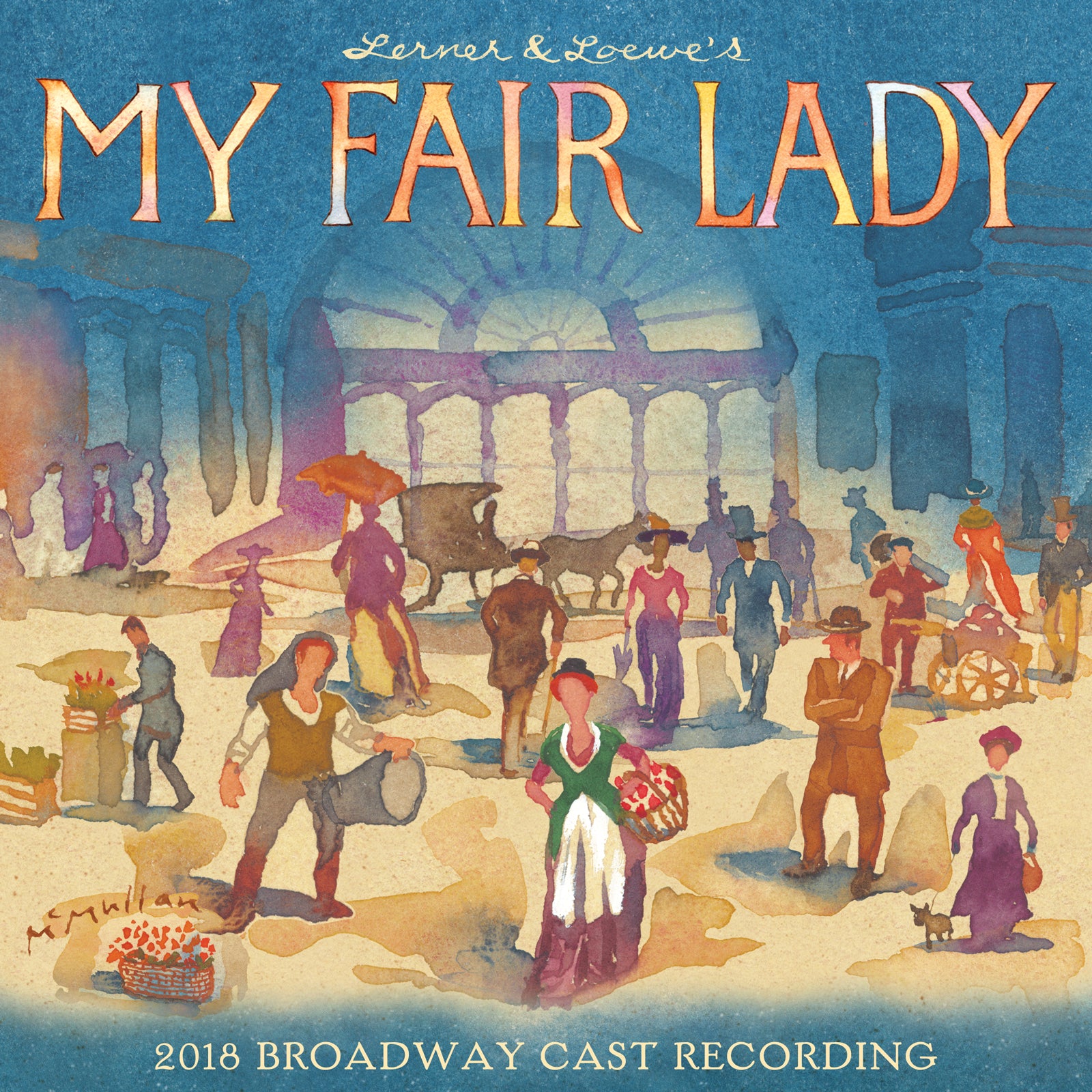 My Fair Lady (2018 Broadway Cast Recording) [CD]