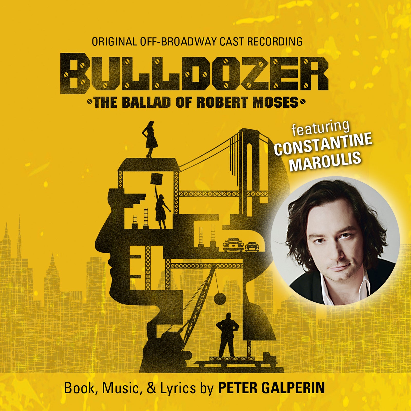 Bulldozer: The Ballad of Robert Moses (Original Off-Broadway Cast Recording) [CD]