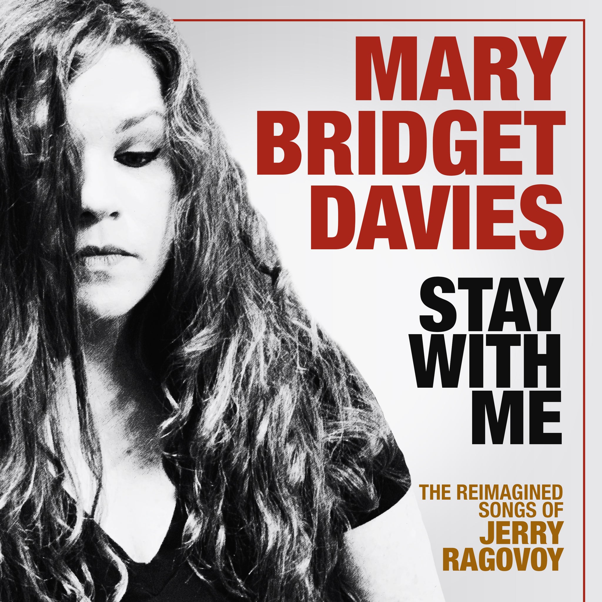 Mary Bridget Davies: Stay With Me - The Reimagined Songs of Jerry Ragovoy [CD]