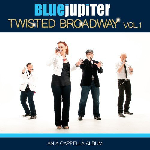 Blue Jupiter: Twisted Broadway, Volume One [CD]