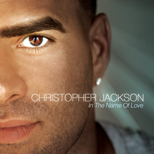 Christopher Jackson: In The Name Of Love [CD]