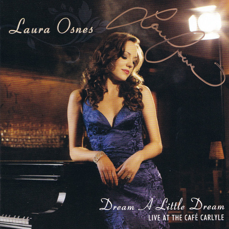 Laura Osnes: Dream a Little Dream of Me - Live at the Cafe Carlyle [Signed CD]