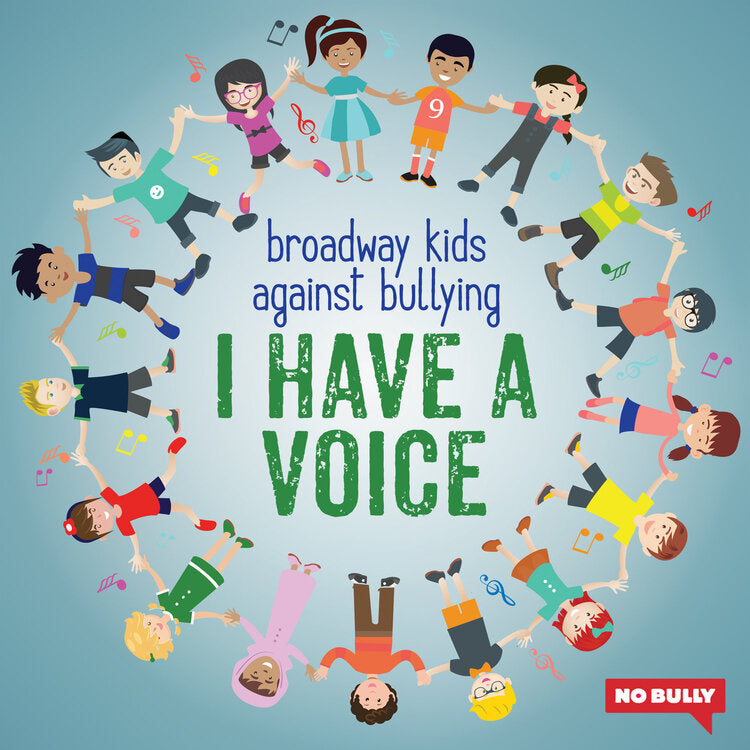 Broadway Kids Against Bullying – I Have a Voice [MP3]