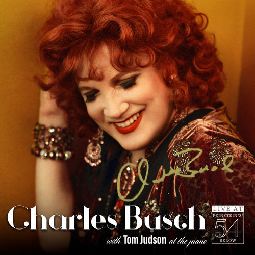 Charles Busch Live at Feinstein's/54 Below [Signed CD]