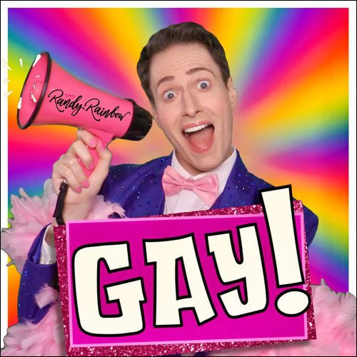 Randy Rainbow: Gay! [MP3 Single]