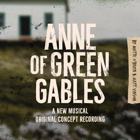 Anne of Green Gables (Original Concept Recording) [MP3]