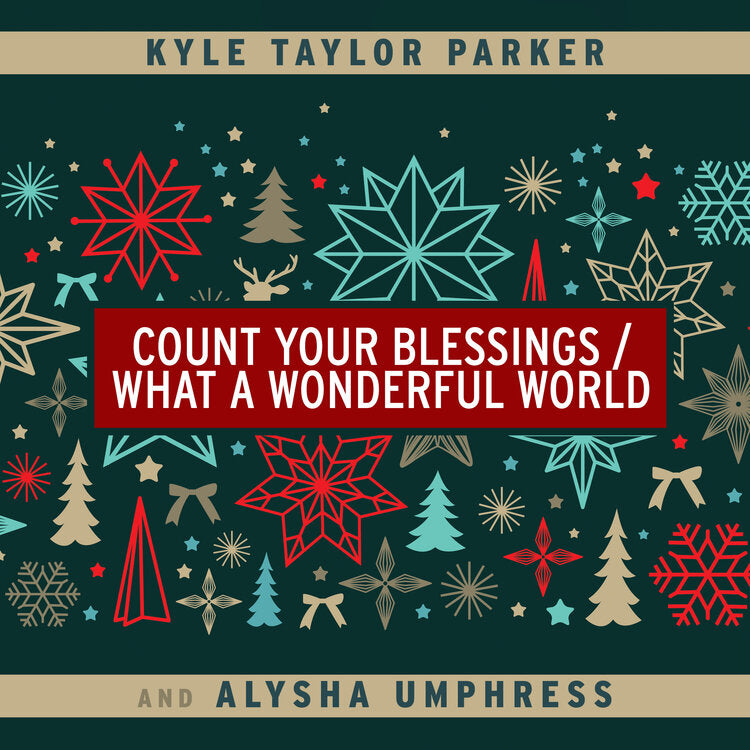 Kyle Taylor Parker & Alysha Umphress: Count Your Blessings / What a Wonderful World [MP3]