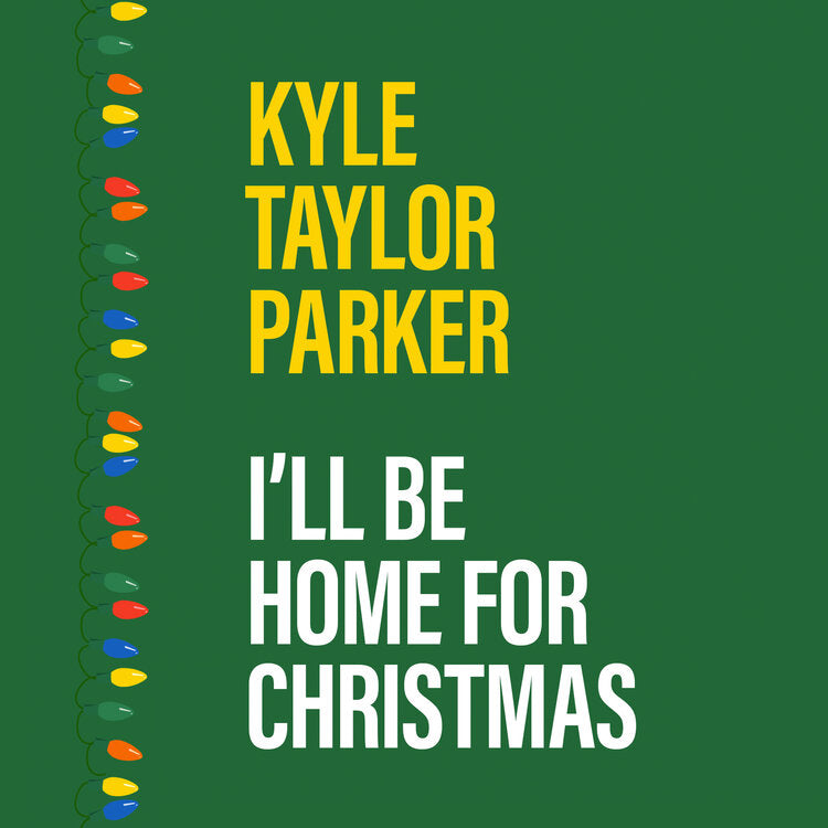 Kyle Taylor Parker: I'll Be Home For Christmas [MP3]