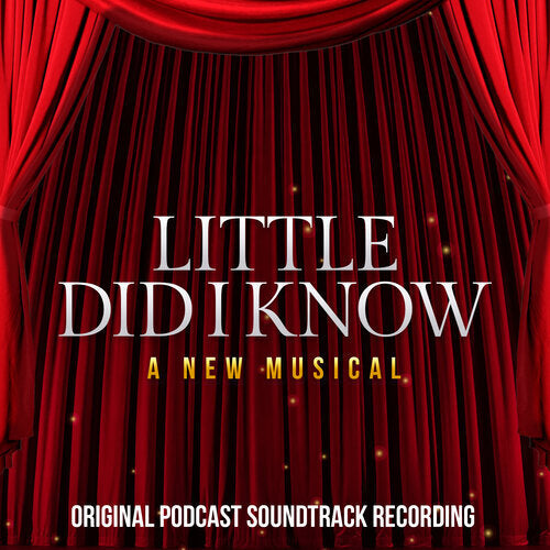 Little Did I Know (Original Podcast Soundtrack Recording) [MP3]