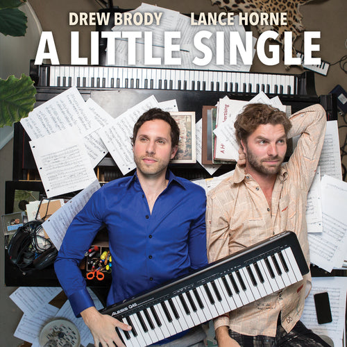 Drew Brody and Lance Horne: A Little Single [EP]