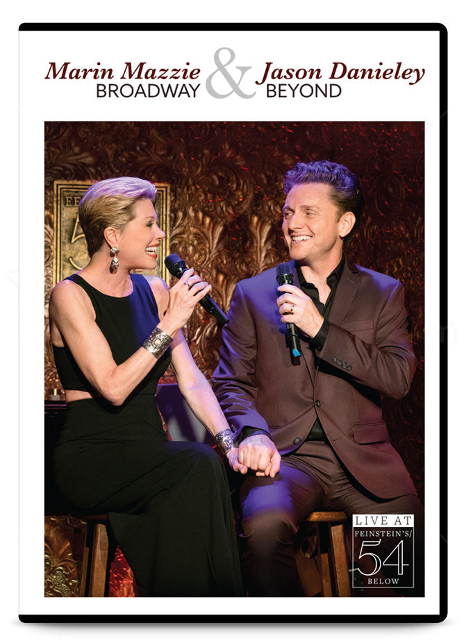 Marin Mazzie & Jason Danieley: Broadway & Beyond [LIMITED EDITION DVD]