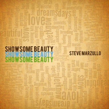 Steve Marzullo: Show Some Beauty [CD]